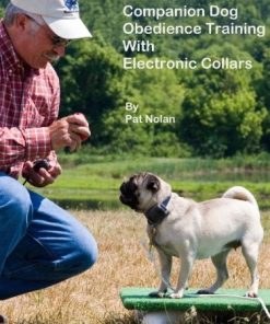 Companion Dog Obedience Training With Electronic Collars